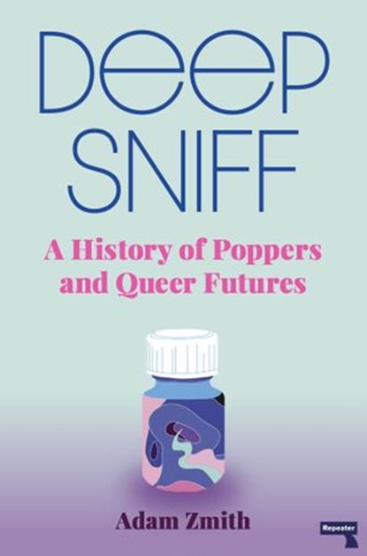 Deep Sniff, Adam Zmith - Ebook - 9781913462604