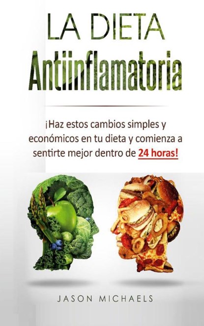 La Dieta Antiinflamatoria, Jason Michaels - Gebonden - 9781913470258