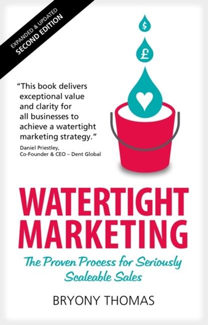 Watertight Marketing, Bryony Thomas - Paperback - 9781913474003