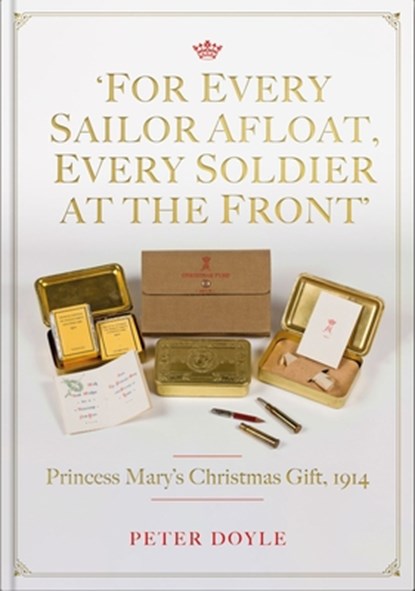 For Every Sailor Afloat, Every Soldier at the Front, Peter Doyle - Gebonden - 9781913491536