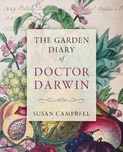The Garden Diary of Doctor Darwin, Susan Campbell - Gebonden - 9781913491789