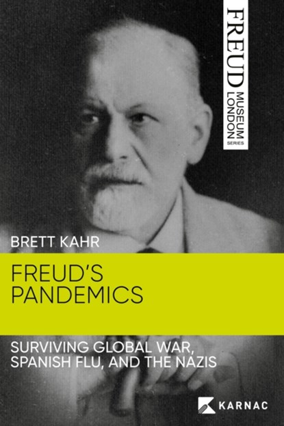 Freud's Pandemics, Brett Kahr - Paperback - 9781913494513