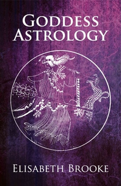 Goddess Astrology, Elisabeth Brooke - Paperback - 9781913504915