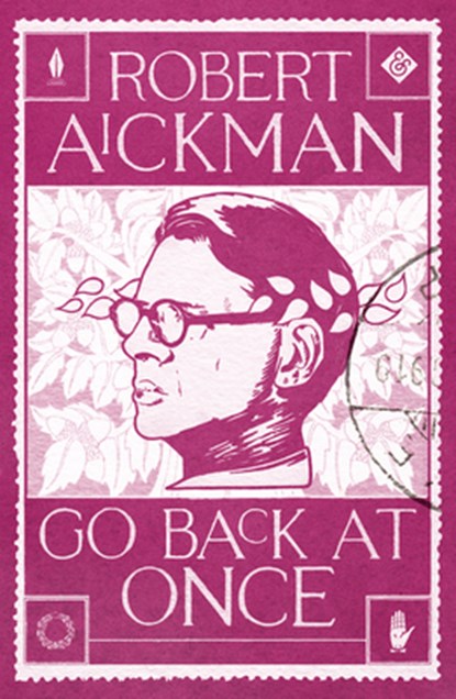Go Back at Once, Robert Aickman - Paperback - 9781913505202