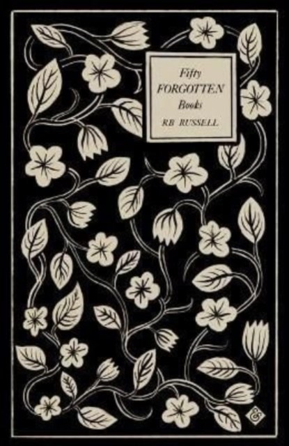 Fifty Forgotten Books, R. B. Russell - Paperback - 9781913505509