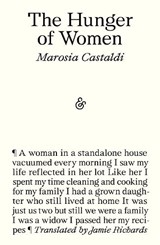The Hunger of Women, Marosia Castaldi -  - 9781913505868