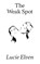 The Weak Spot, Lucie Elven - Paperback - 9781913513160