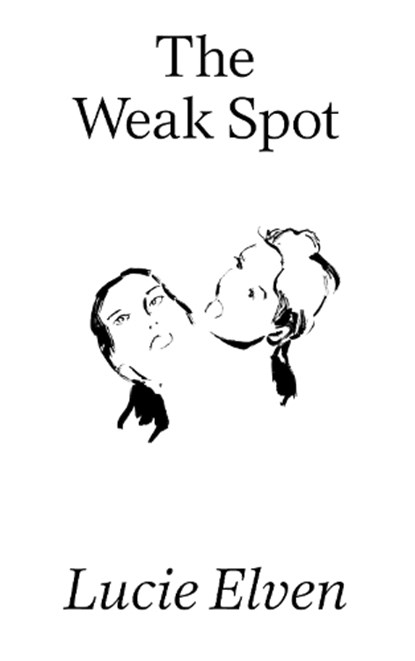 The Weak Spot, Lucie Elven - Paperback - 9781913513160