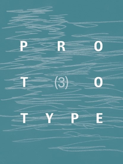 PROTOTYPE 3, Jess Chandler - Paperback - 9781913513191
