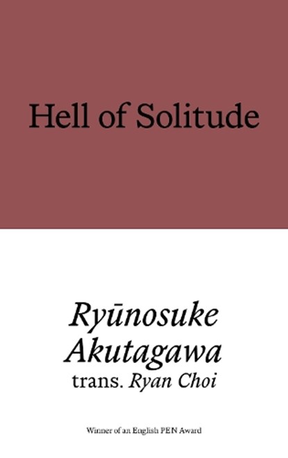 Hell of Solitude, Ryunosuke Akutagawa - Paperback - 9781913513863