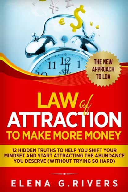 Law Of Attraction to Make More Money, Elena G Rivers - Paperback - 9781913517601