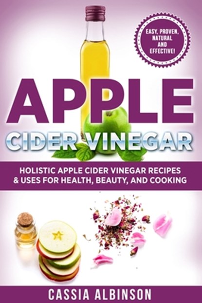Apple Cider Vinegar, Cassia Albinson - Paperback - 9781913517830