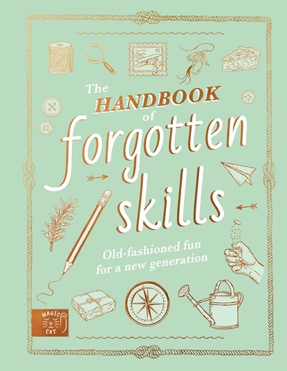 The Handbook of Forgotten Skills, Natalie Crowley ; Elaine Batiste - Gebonden - 9781913520847