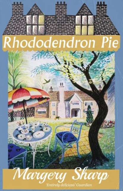 Rhododendron Pie, Margery Sharp - Paperback - 9781913527617