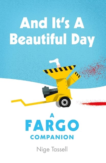 And it's a Beautiful Day, Nige Tassell - Gebonden - 9781913538354