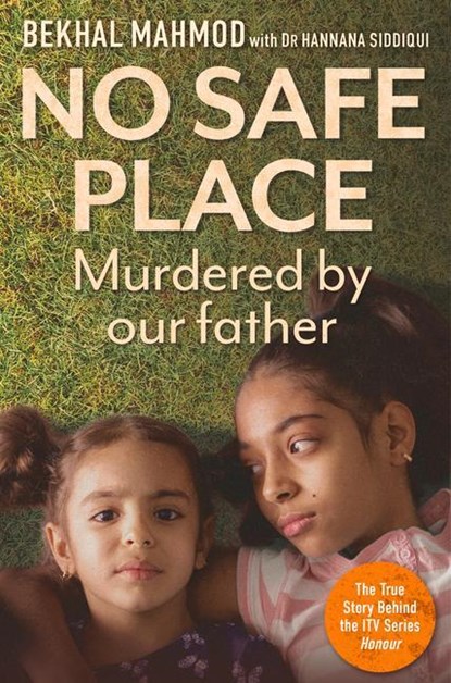 No Safe Place, Bekhal Mahmod ; Bekhal Mahmod with Dr Hannana Siddiqui - Paperback - 9781913543051