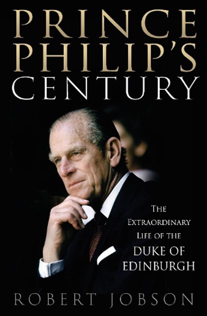 Prince Philip's Century, Robert Jobson - Paperback - 9781913543617