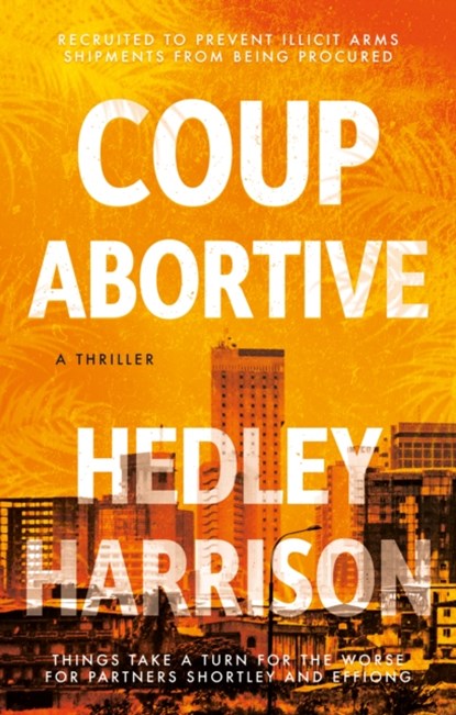 Coup Abortive, Hedley Harrison - Paperback - 9781913551124