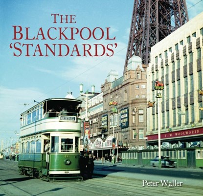 The Blackpool 'Standards', Peter Waller - Paperback - 9781913555061