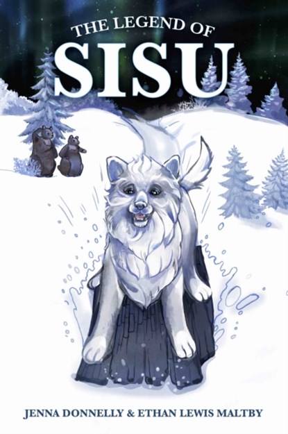 The Legend of Sisu, Jenna Donnelly ; Ethan Lewis Maltby - Paperback - 9781913567989