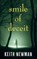 Smile of Deceit, NEWMAN,  Keith - Paperback - 9781913568177