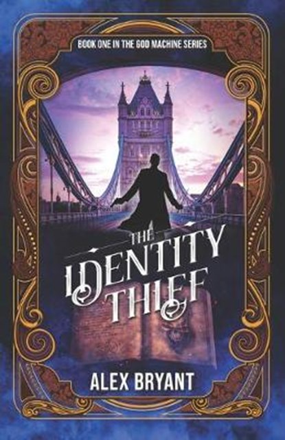 The Identity Thief, Alex Bryant - Paperback - 9781913571009