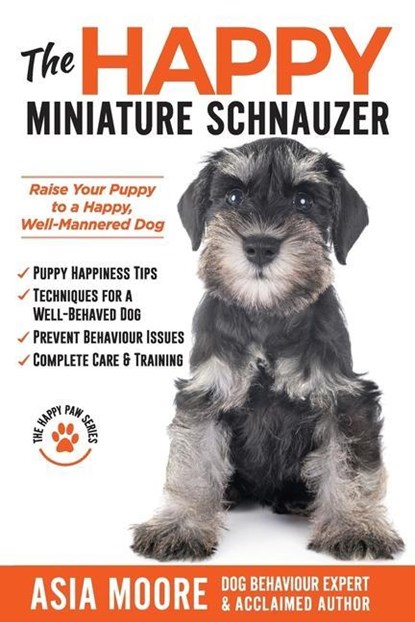 The Happy Miniature Schnauzer, Asia Moore - Paperback - 9781913586409