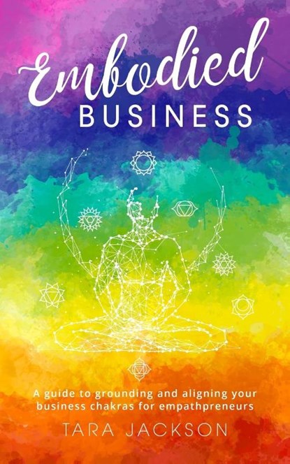 Embodied Business, Tara Jackson - Paperback - 9781913590079