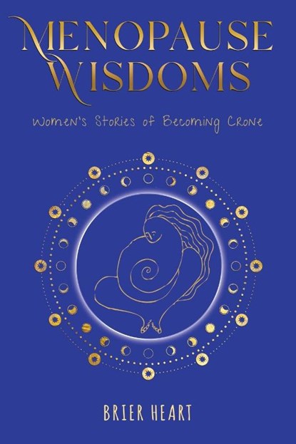 Menopause Wisdoms, Brier Heart - Paperback - 9781913590444