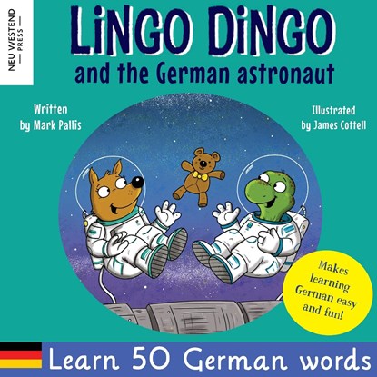Lingo Dingo and the German astronaut, Mark Pallis ; James Cottell - Paperback - 9781913595869