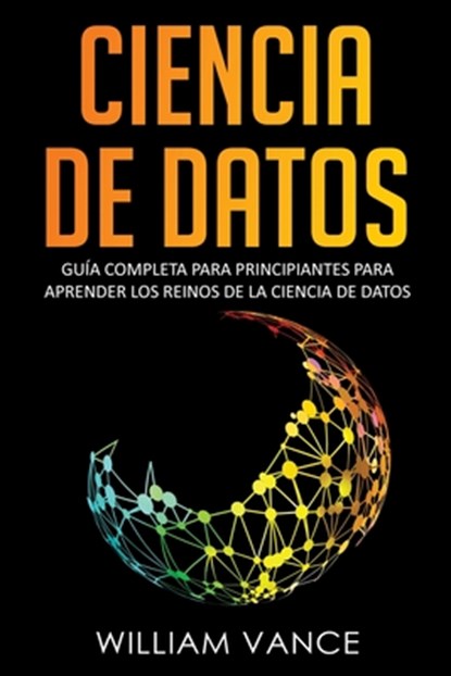 Ciencia de Datos, William Vance - Paperback - 9781913597238