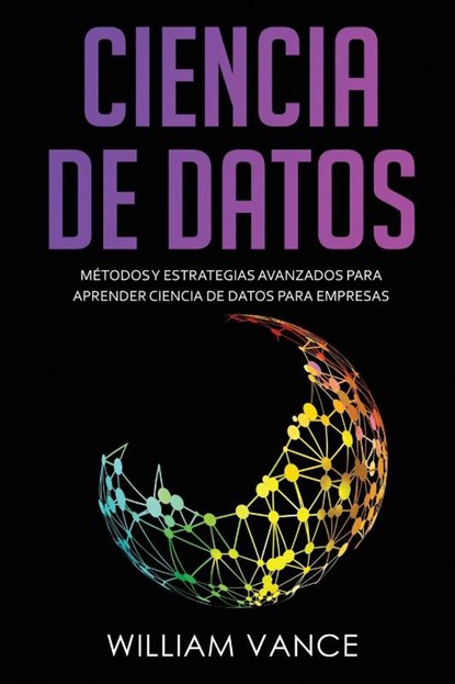 Ciencia de Datos, William Vance - Paperback - 9781913597382