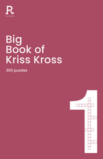 Big Book of Kriss Kross Book 1, Richardson Puzzles and Games - Paperback - 9781913602413