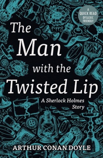 The Man with the Twisted Lip, Arthur Conan Doyle - Paperback - 9781913603380