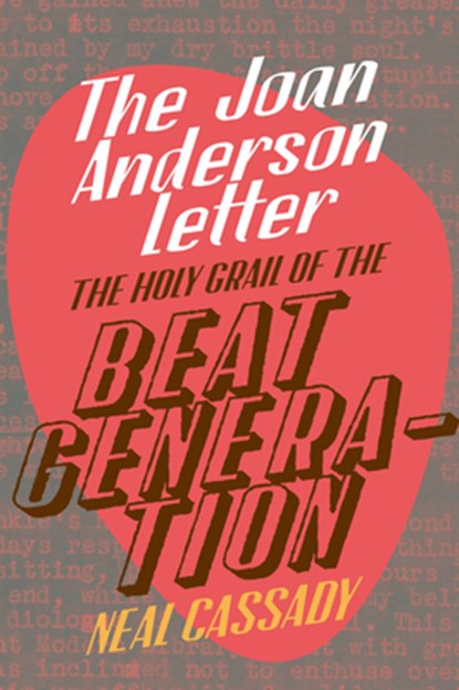 The Joan Anderson Letter, Neal Cassady - Gebonden - 9781913606336