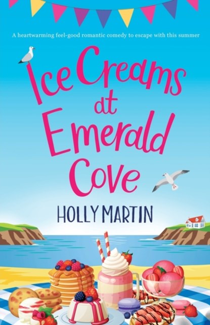 Ice Creams at Emerald Cove, Holly Martin - Paperback - 9781913616205