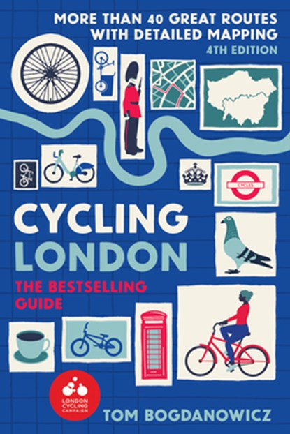 Cycling London, Tom Bogdanowicz - Paperback - 9781913618230