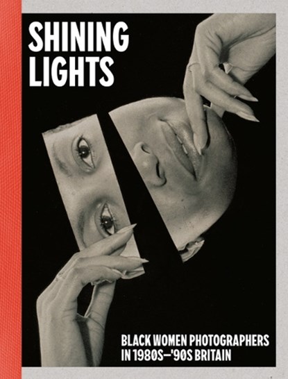 Shining lights: black women photographers in 1980s-'90s britain, joy gregory - Paperback - 9781913620752