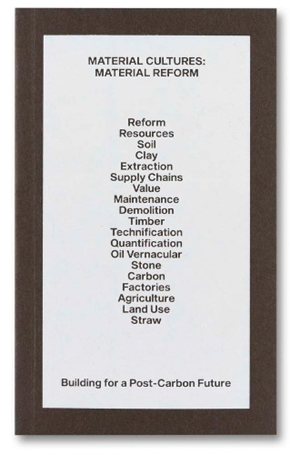 Material reform: building for a post-carbon future, amica amica - Paperback - 9781913620813