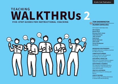 Teaching WalkThrus 2: Five-step guides to instructional coaching, Tom Sherrington - Paperback - 9781913622473