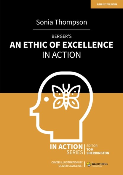 Berger's An Ethic of Excellence in Action, Sonia Thompson - Paperback - 9781913622992