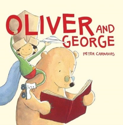 Oliver and George, Peter Carnavas - Paperback - 9781913639341