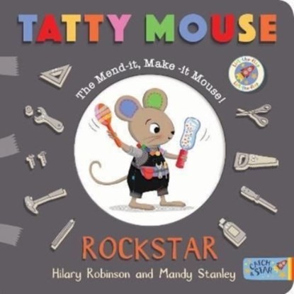 Tatty Mouse Rock Star, Hilary Robinson - Overig - 9781913639914