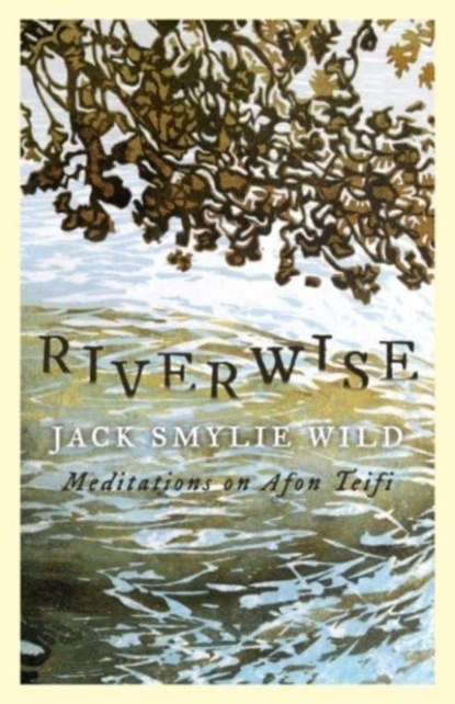 Riverwise, Jack Smylie Wild - Paperback - 9781913640392