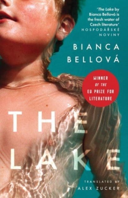 The Lake, BIANCA BELLOVA - Paperback - 9781913640521