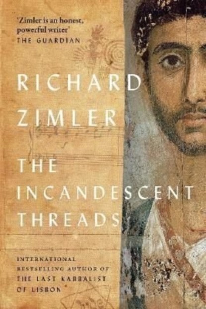 The Incandescent Threads, Richard Zimler - Gebonden - 9781913640644