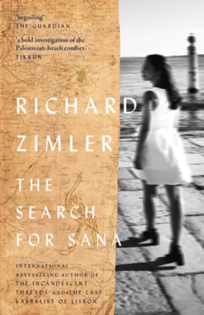 The Search for Sana, Richard Zimler - Paperback - 9781913640682