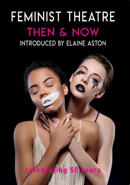 Feminist Theatre - Then and Now, Cheryl Robson - Paperback - 9781913641382