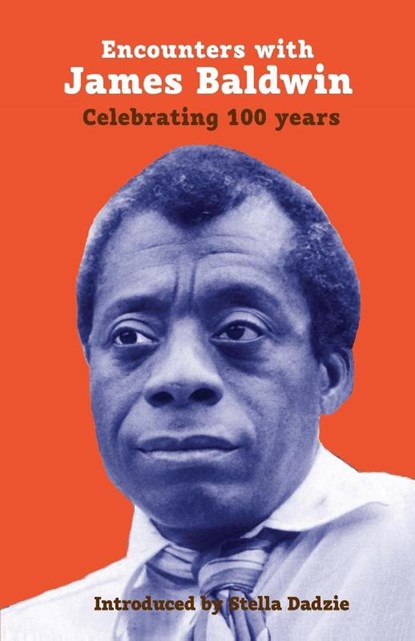 Encounters with James Baldwin, Lindsay Barrett ; Fred D'Aguiar ; Paterson Joseph ; Zita Holbourne - Paperback - 9781913641412