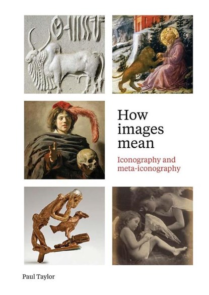 How Images Mean, Paul Taylor - Paperback - 9781913645885